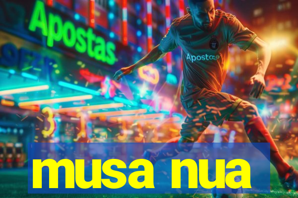 musa nua